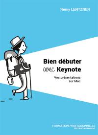 Bien débuter avec Keynote : vos présentations sur Mac