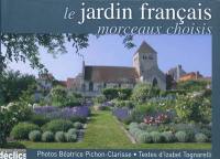 Le jardin français : morceaux choisis