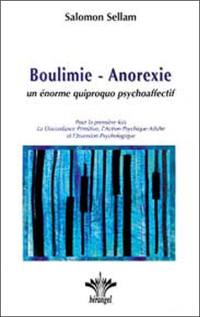 Boulimie-anorexie : un énorme quiproquo psychoaffectif
