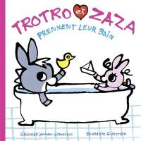 Trotro et Zaza. Vol. 1. Trotro et Zaza prennent leur bain