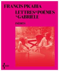 Lettres & poèmes à Gabriële
