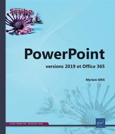 PowerPoint : versions 2019 et Office 365