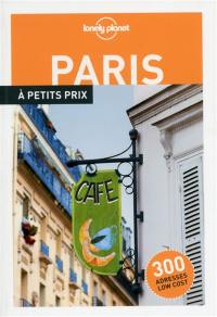 Paris à petits prix : 300 adresses low cost