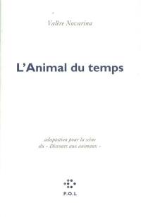 L'Animal du temps : adaptation pour la scène du Discours aux animaux