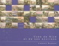 Vues de Nice et de ses environs, avec des notes historiques : Clément Roassal (1781-1850)