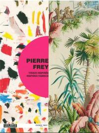 Pierre Frey : tissus inspirés. Pierre Frey : inspired fabrics