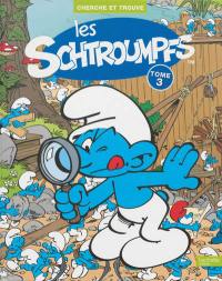 Les Schtroumpfs : cherche et trouve. Vol. 3