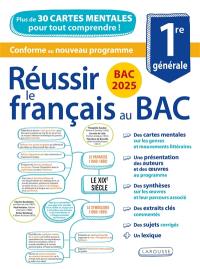Réussir le français au bac 1re générale : bac 2025 : plus de 30 cartes mentales pour tout comprendre !