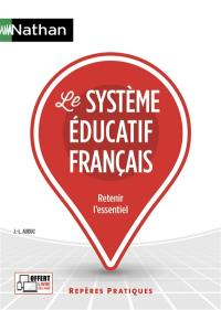 Le système éducatif français : retenir l'essentiel
