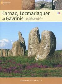 Carnac, Locmariaquer et Gavrinis