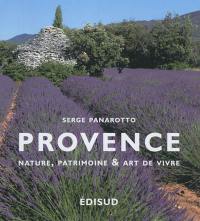 Provence : nature, patrimoine et art de vivre