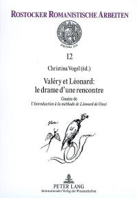 Valéry et Léonard : le drame d'une rencontre : genèse de l'Introduction à la méthode de Léonard de Vinci