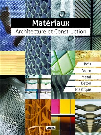 Matériaux : architecture et construction