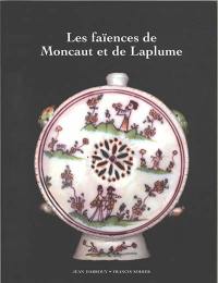 Les faïences de Moncaut et de Laplume