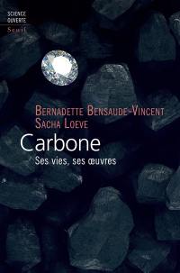 Carbone : ses vies, ses oeuvres