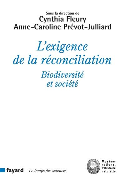 L'exigence de la réconciliation : biodiversité et société