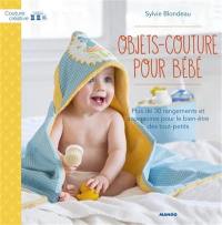 Objets-couture pour bébé : plus de 30 rangements et accessoires pour les tout-petits