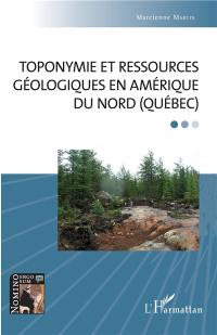 Toponymie et ressources géologiques en Amérique du Nord (Québec)