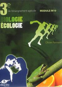 Biologie écologie : module M10, 3e de l'enseignement agricole