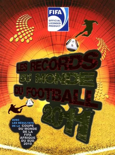 Les records du monde du football 2011