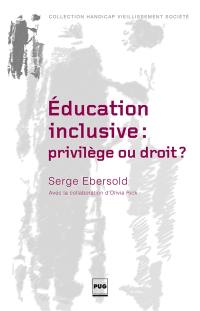 Education inclusive : privilège ou droit ? : accessibilité et transition juvénile