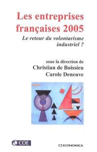 Les entreprises françaises 2005 : le retour du volontarisme industriel ?