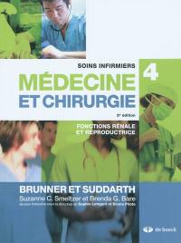 Soins infirmiers, médecine et chirurgie. Vol. 4. Fonctions rénale et reproductrice