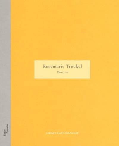 Rosemarie Trockel : dessins : exposition, Paris, Centre Pompidou, Galerie d'art graphique, 11 oct. 2000-1er janv. 2001