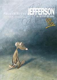 Pacush blues. Vol. 2. Jefferson ou le Mal de vivre : second souffle