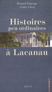 Histoires peu ordinaires à Lacanau