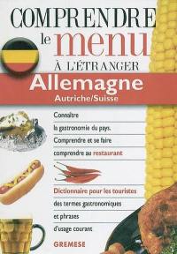Dictionnaire du menu pour le touriste : Allemagne, Autriche, Suisse : pour comprendre et se faire comprendre au restaurant