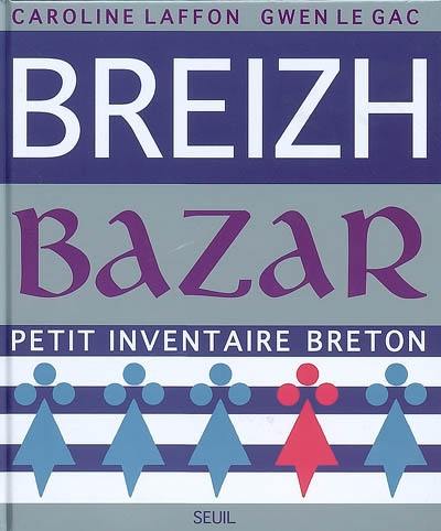Breizh bazar : petit inventaire breton
