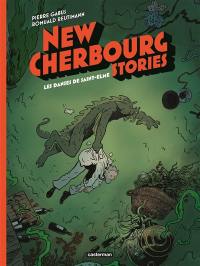 New Cherbourg stories. Vol. 4. Les danses de Saint-Elme