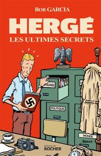Hergé, les ultimes secrets
