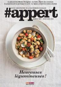 #Appert : revue conservatoire de la gastronomie française, n° 7. Heureuses légumineuses !