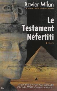 Le testament Néfertiti