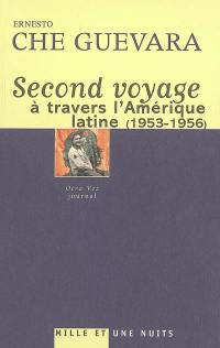 Second voyage à travers l'Amérique latine (1953-1956) : journal