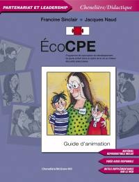 ÉcoCPE : programme de valorisation du développement de l'enfant dans le cadre de la vie en milieux éducatifs préscolaires : guide d'animation