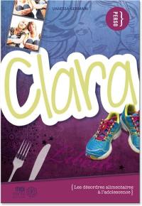 Clara : désordres alimentaires à l'adolescence