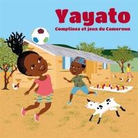Yayato : comptines et jeux du Cameroun