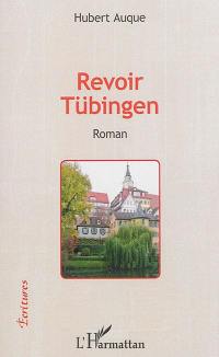 Revoir Tübingen