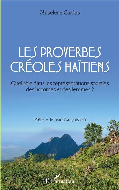 Les proverbes créoles haïtiens : quel rôle dans les représentations sociales des hommes et des femmes ?