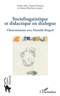 Sociolinguistique et didactique en dialogue : cheminements avec Marielle Rispail