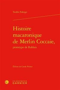 Histoire macaronique de Merlin Coccaie, prototype de Rablais. L'horrible bataille des mousches et fourmis
