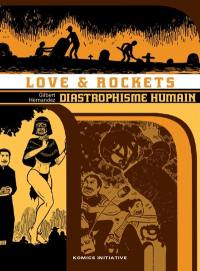 Love & rockets : intégrale. Vol. 4. Diastrophisme humain