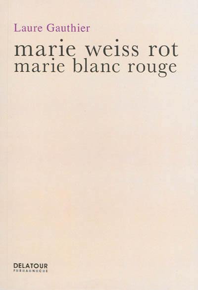 Marie weiss rot. Marie blanc rouge