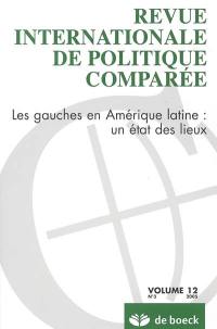 Revue internationale de politique comparée, n° 3 (2005). Les gauches en Amérique latine : un état des lieux