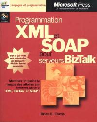 Programmation XML et SOAP pour serveurs BizTalk