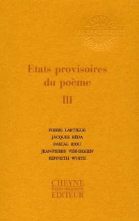 Etats provisoires du poème. Vol. 3
