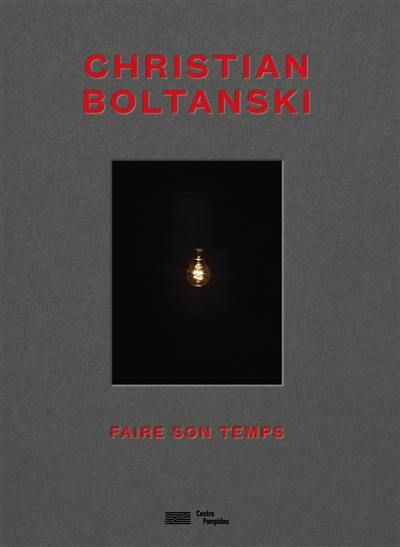 Christian Boltanski : faire son temps